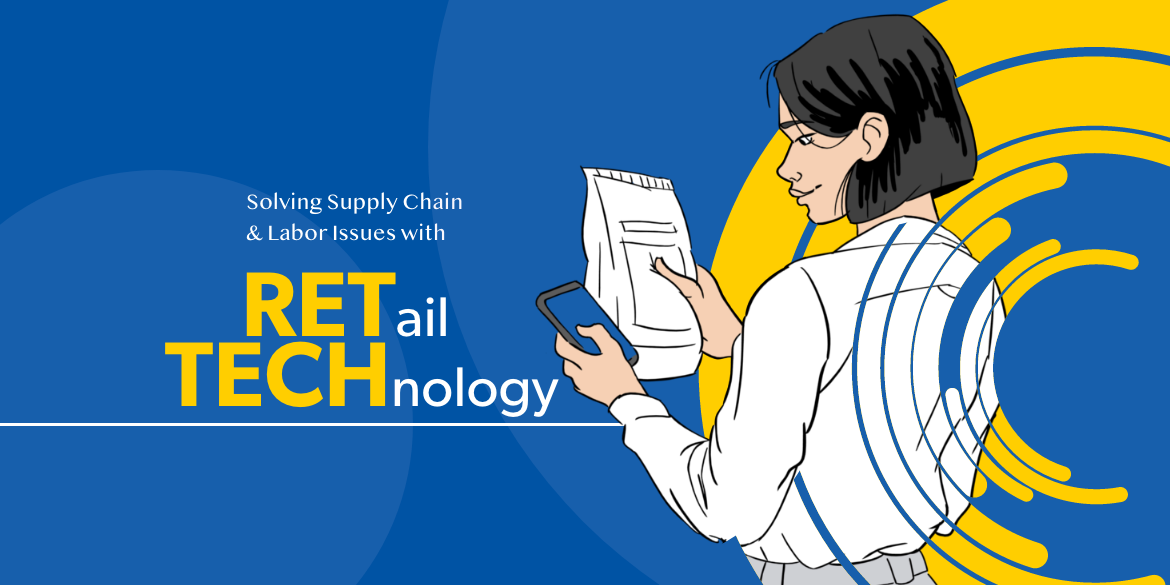 Successful Ways to Solve Supply Chain and Labor Issues with Retail Technology